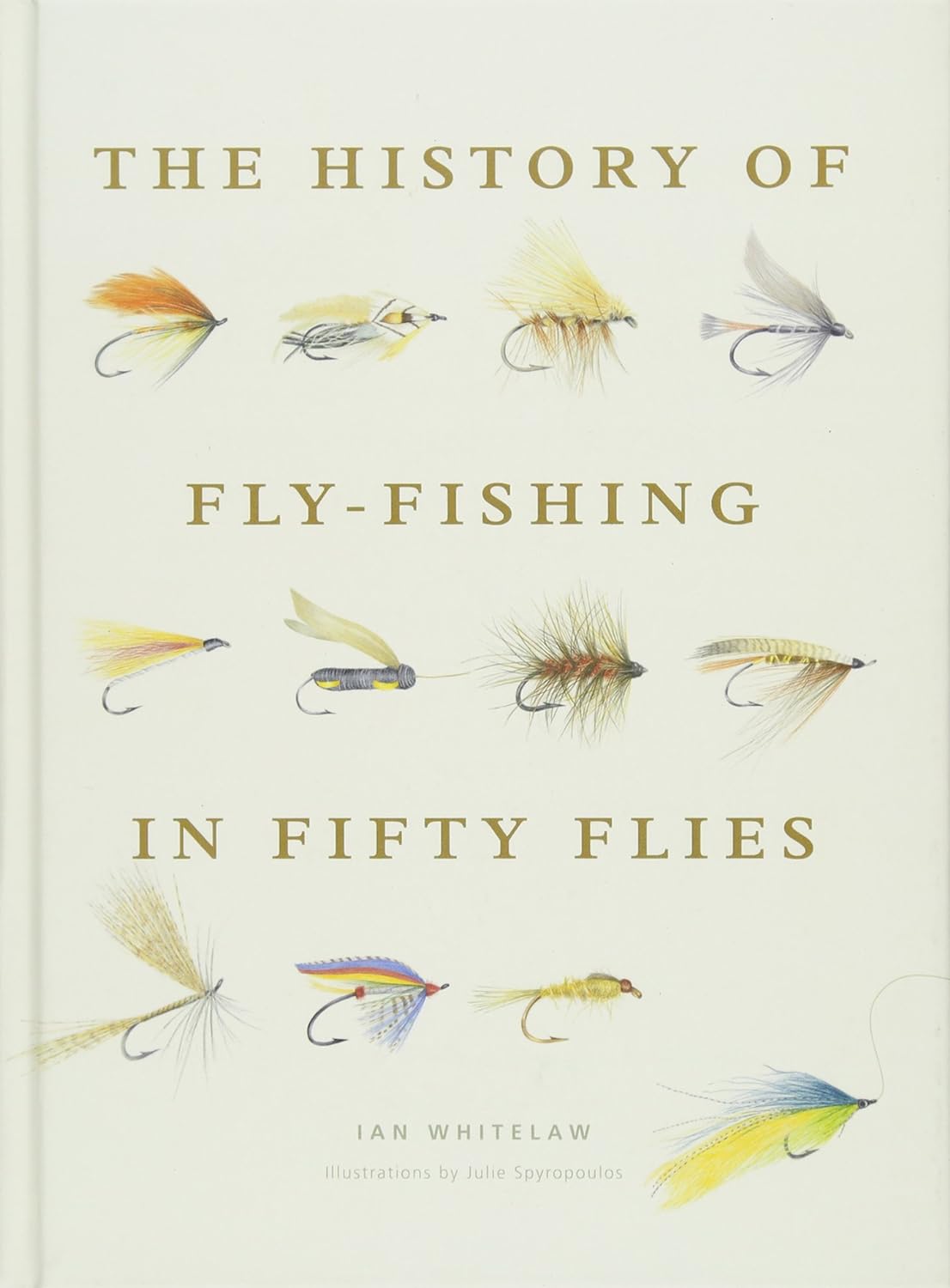 "The History of Fly-Fishing in Fifty Flies" By: Ian Whitelaw image 0