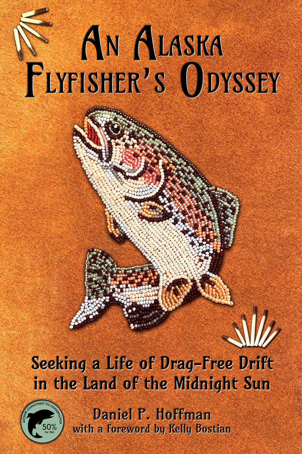 An Alaska Flyfisher's Odyssey by Daniel P. Hoffman image 0