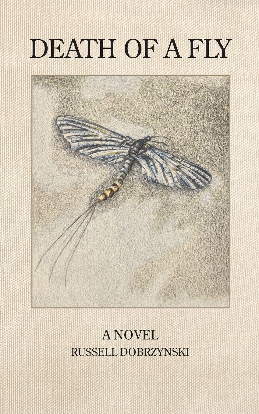"Death of a Fly" by Russell James Dobrzynski (Signed Copy)