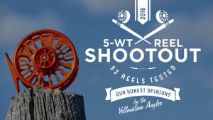 Gear Reviews » Multiple Fly Rod Weight Rankings » Yellowstone Angler