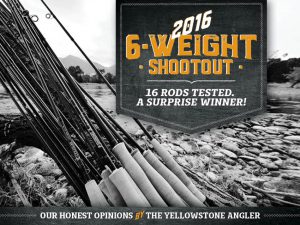 Gear Reviews » Multiple Fly Rod Weight Rankings » Yellowstone Angler