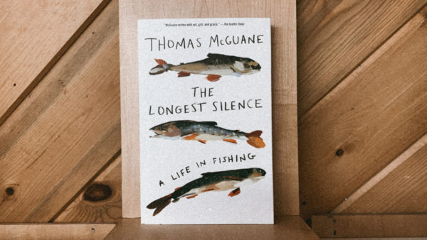 The Longest Silence - Tom McGuane