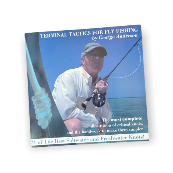 Terminal Tactics for Fly Fishing by George Anderson